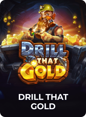 drill that gold